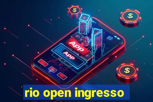 rio open ingresso